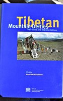 Tibetan Mountain Deities, Their Cults and Representations