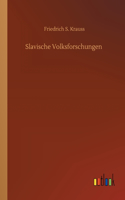 Slavische Volksforschungen