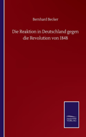 Reaktion in Deutschland gegen die Revolution von 1848