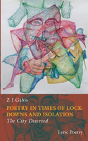 Poetry in times of lockdowns and isolation, Book II: The City Deserted