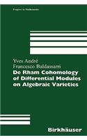 de Rham Cohomology of Differential Modules on Algebraic Varieties