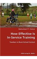 How Effective Is In-Service Training- Teachers in Rural School Context