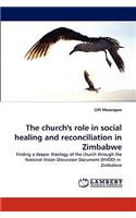 The church's role in social healing and reconciliation in Zimbabwe