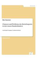Chancen und Probleme des Betriebssports in den neuen Bundesländern: Am Beispiel Leipziger Großunternehmen