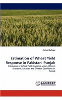 Estimation of Wheat Yield Response in Pakistani Punjab