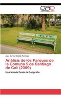 Análisis de los Parques de la Comuna 5 de Santiago de Cali (2009)
