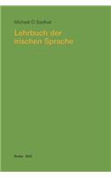 Lehrbuch der irischen Sprache. Mit Übungen und Lösungen