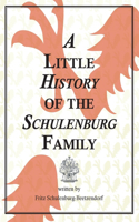 Little History of the Schulenburg Family