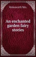 Enchanted Garden