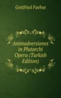 Animadversiones in Plutarchi Opera (Turkish Edition)