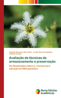 Avaliação de técnicas de armazenamento e preservação