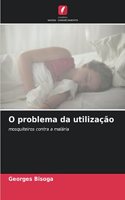 O problema da utilização