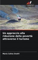 Un approccio alla riduzione della povertà attraverso il turismo