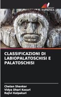 Classificazioni Di Labiopalatoschisi E Palatoschisi