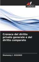 Cronaca del diritto privato generale e del diritto comparato