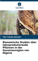 Bionomische Studien über latexproduzierende Pflanzen in der Savannenregion von Nigeria