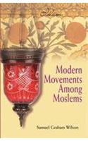 Modern Movements Among Moslems