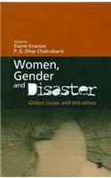 Women, Gender and Disaster: Global Issues and Initiatives