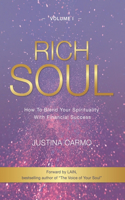 Rich Soul: How to Blend Your Spirituality With Financial Success
