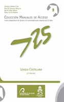 Lengua Castellana (Manuales de Acceso a Mayores de 25 anos: Curso Preparatorio de acceso a la universidad) (Spanish Edition)