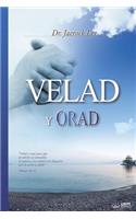 Velad y Orad: Keep Watching and Praying (Spanish)