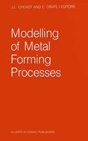 Modelling of Metal Forming Processes