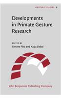 Developments in Primate Gesture Research