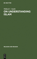 On Understanding Islam