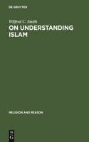 On Understanding Islam