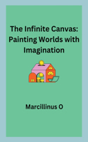 The Infinite Canvas: Painting Worlds with Imagination