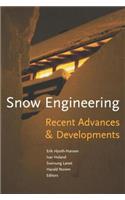 Snow Engineering 2000: Recent Advances and Developments