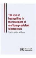 Use of Bedaquiline in the Treatment of Multidrug-Resistant Tuberculosis [Op]