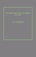 THE TRIBES AND CASTES OF BOMBAY {1st Vol.}