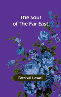 Soul of the Far East