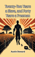 Twenty-Two Years a Slave, and Forty Years a Freeman (Edition2024)