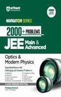 Arihant Navigator Series-Problem Books for JEE Main & Advanced | 2000+ Problems for Optics & Modern Physics With 3 Level Exercise with PYQs and FREE Online Support | For Exam Exam 2025-26