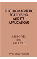 Electromagnetic Scattering and Its Applications