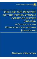 Law and Practice of the International Court of Justice 1945-1996