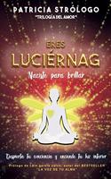 Eres Luciérnaga