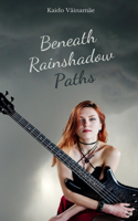 Beneath Rainshadow Paths