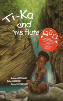 Ti-ka and his flute
