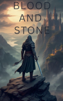 Blood and Stone