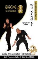 Wu Xing Xi - QiGong der Fünf Elemente