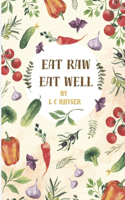 Eat Raw Eat Well