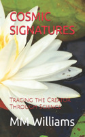 Cosmic Signatures