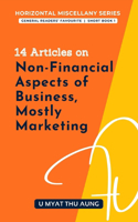 14 Articles on Non-Financial Aspects of Business, Mostly Marketing