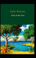 The Fruit of the Tree: Edith Wharton (Classics, Literature) [Annotated]