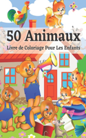50 Animaux Livre de Coloriage Pour Les Enfants: Les 50 meilleurs coloriages relaxants pour les enfants et les tout-petits mignons, animaux, chiens, chats, éléphants, lapins, hiboux, ours et plus e