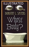 Whose Body? Illustrated