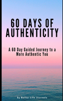 60 Days of Authenticity